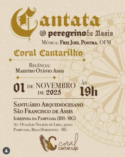 Cantata “O peregrino de Assis” no Santuário Arquidiocesano São Francisco de Assis