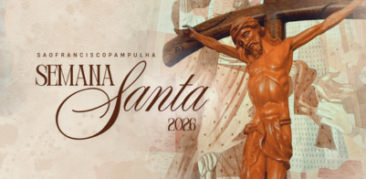 Semana Santa 2026 em Belo Horizonte | Santuário São Francisco de Assis – Pampulha